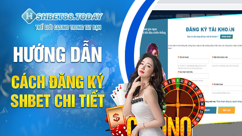 Hướng dẫn cách đăng ký Shbet chi tiết 